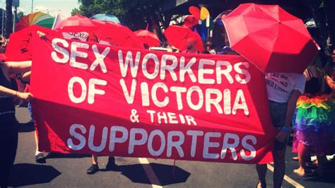 Victorian Sex Workers Demand Full Decriminalisation Criminal Law My