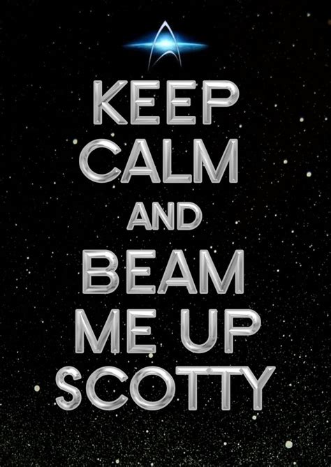 Beam Me Up Scotty Star Trek Star Trek Universe Star
