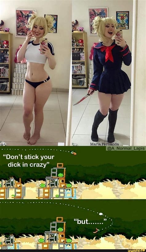 Maria Fernanda A Normal Lapis Don T Stick Your Dick In Crazy Ifunny