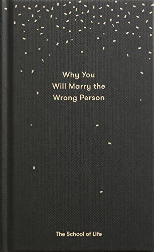 √ Pdf Read Why You Will Marry The Wrong Person School Of Life Twitter