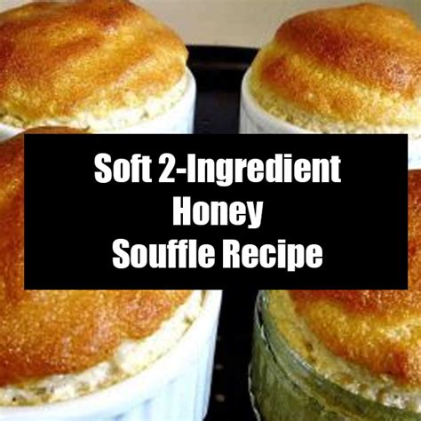 Soft 2 Ingredient Honey Souffle Recipe