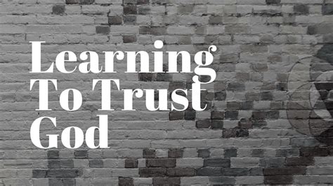 Learning To Trust God ⁄ Chico Community Church