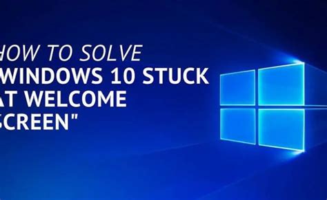 How To Fix Windows 11 Is Stuck On Welcome Screen Solved Otosection
