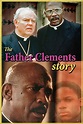 Amazon.com: Watch The Father Clements Story | Prime Video