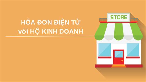 Check spelling or type a new query. Hóa đơn điện tử hộ kinh doanh: Liệu có cần thiết phải sử dụng?