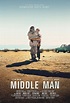 Middle Man (2017) Pictures, Trailer, Reviews, News, DVD and Soundtrack