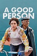 A Good Person (2023) Film-information und Trailer | KinoCheck