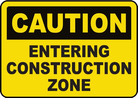 caution entering construction zone sign get 10 off now