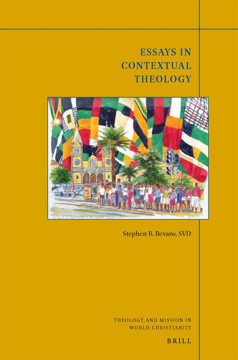 Chapter 4 Constancy Or Fidelity Contextual Theology And Christian Tradition In Essays In