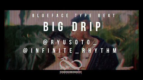 Free Blueface Type Beat 2022 Big Drip Youtube