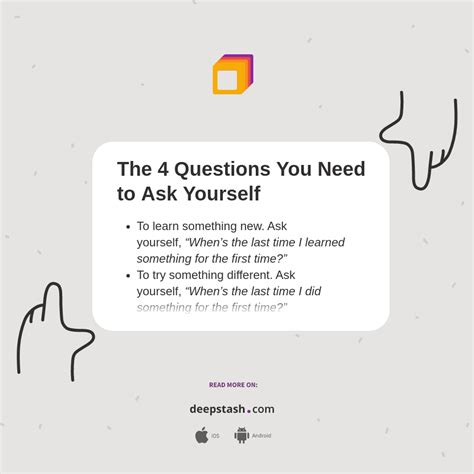 The 4 Questions You Need To Ask Yourself Deepstash