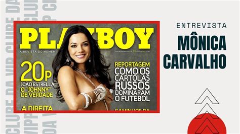 A atriz Mônica Carvalho relembra seus principais personagens e fala das suas capas da Playbabe