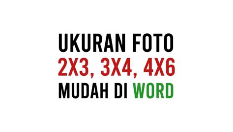 Cara Membuat Ukuran Foto 4x6 Di Word Cara Membuat Ukuran Pas Foto 3x4