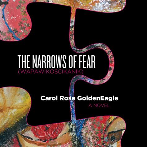 The Narrows Of Fear Wapawikoscikanik Audiobook By Carol Rose