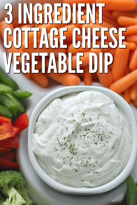 3 Ingredient Cottage Cheese Ranch Vegetable Dip Recipe Recipe