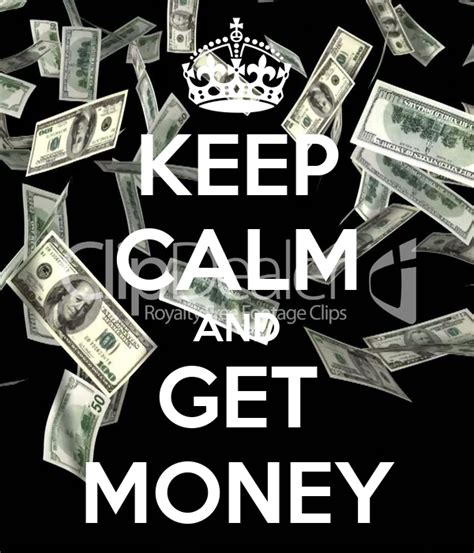 Watch the video for come & get it from selena gomez's stars dance for free, and see the artwork, lyrics and similar artists. KEEP CALM AND GET MONEY Poster | shizrd | Keep Calm-o-Matic