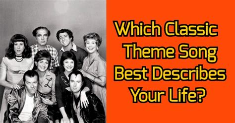 Which Classic Tv Theme Song Best Describes Your Life? | QuizLady