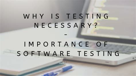 Why Is Testing Necessary Importance Of Software Testing Rcv Academy