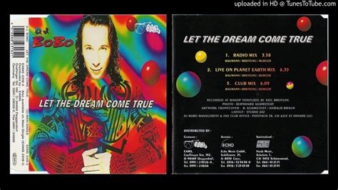 Dj Bobo Let The Dream Come True - DJ Bobo – Let the Dream Come True (Radio Mix 1994) | Let it be, Dream
