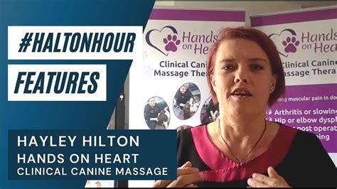Haltonhour Features Hayley Hilton Hands On Heart Clinical Canine Massage