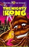 The Mighty Kong - Where to Watch and Stream - TV Guide