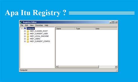 Apa Itu Registry Editor Mengenal Pengertian Registry Editor Kanal