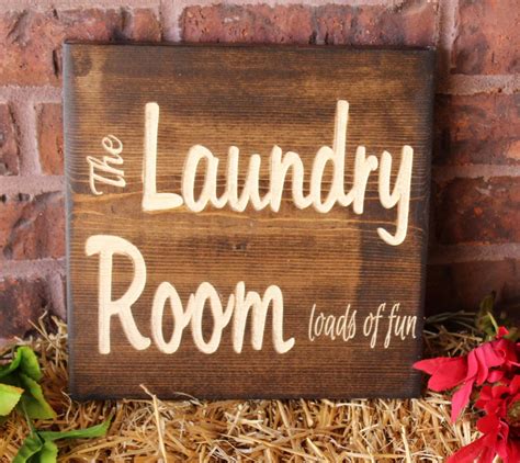 The Laundry Room Loads Of Fun Carved Wood Sign For Laundry Room Wall