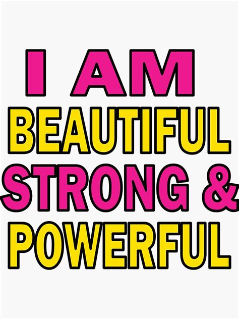Affirmation I Am Beautiful Strong And Powerful Sticker By Sidmj