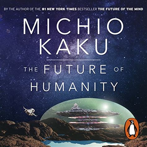 The Future Of Humanity By Michio Kaku Audiobook