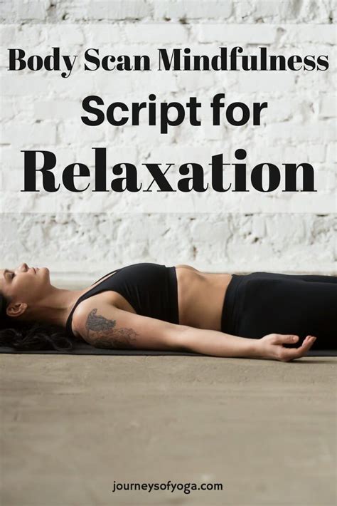 Body Scan Mindfulness Script For Relaxation Journeys Of Yoga Yoga Nidra Script Restorative
