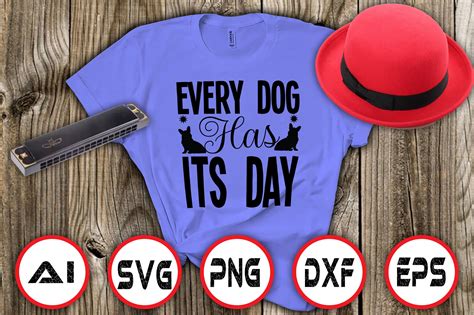 Every Dog Has Its Day Graphic By Designpanda · Creative Fabrica