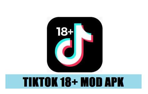 Tiktok 18 Mod Apk 18th Plus Download Versi Terbaru 2022 Marketplace Sinyal Id