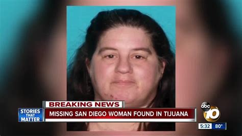 Missing San Diego Woman Found In Tijuana Youtube