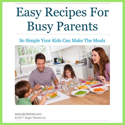 Easy Recipes For Busy Parents Plant Trainers