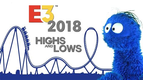 The Staggering Highs And Lows Of E3 2018 Youtube