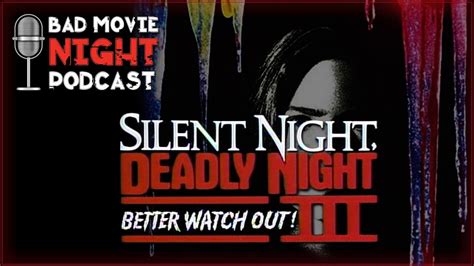 silent night deadly night 3 better watch out 1989 bad movie night podcast youtube