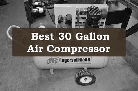 Best 30 Gallon Air Compressor Of 2020 Reviewed And Compared Dozy Frog