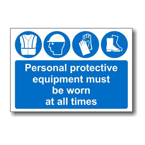 Ppe Must Be Worn At All Times Sign Prosol