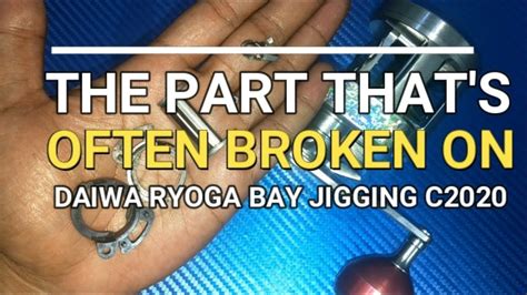 Kerusakan Reel Daiwa Ryoga Bay Jigging C Pe Hl Youtube