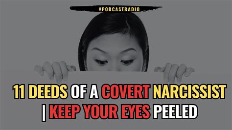 11 Deeds Of A Covert Narcissist Keep Your Eyes Peeled Npd Narcissist Spot On Narcissism