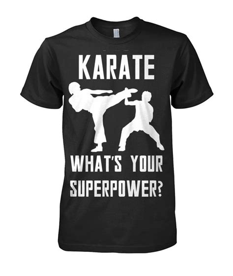 Karate What S Your Superpower Karate Funny T Shirt For Men Women Vitomestore Karate Martial