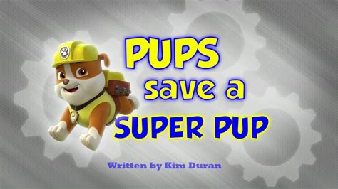 Pups Save A Super Pup Paw Patrol Wiki Fandom
