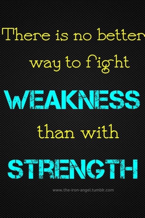 Fight With Your Strength Quotes Quotesgram