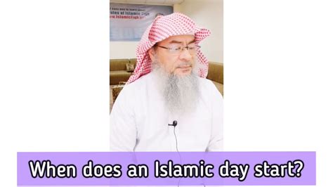 When Does An Islamic Day Start Assim Al Hakeem Youtube