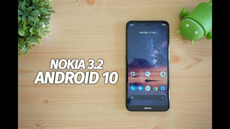 Nokia 32 Android 10 Update New Features Youtube
