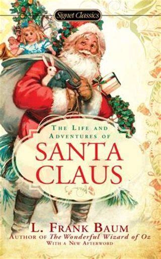 The Life And Adventures Of Santa Claus Book By L Frank Baum Mass