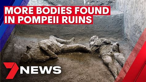 More Bodies Found In Pompeii Ruins 7news Youtube