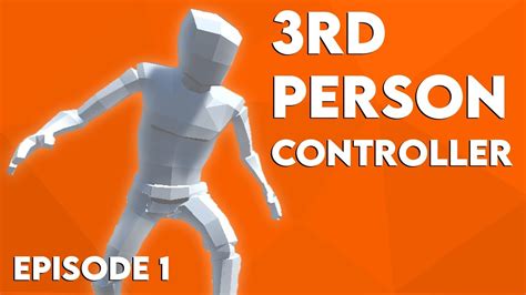 3RD PERSON CONTROLLER In Unity Input System YouTube