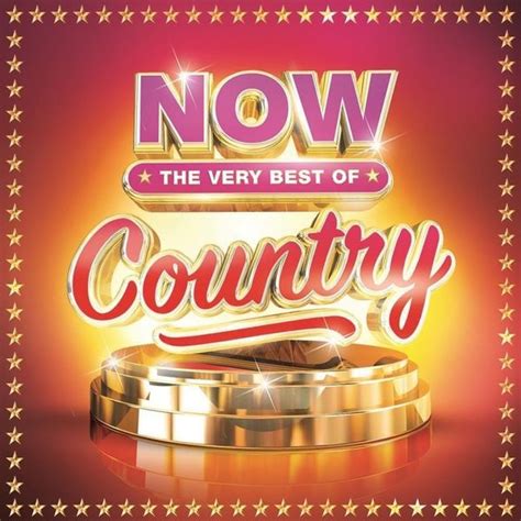 Now Thats What I Call Music Now Country The Very Best Of 15th