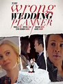 The Wrong Wedding Planner - Movie Reviews
